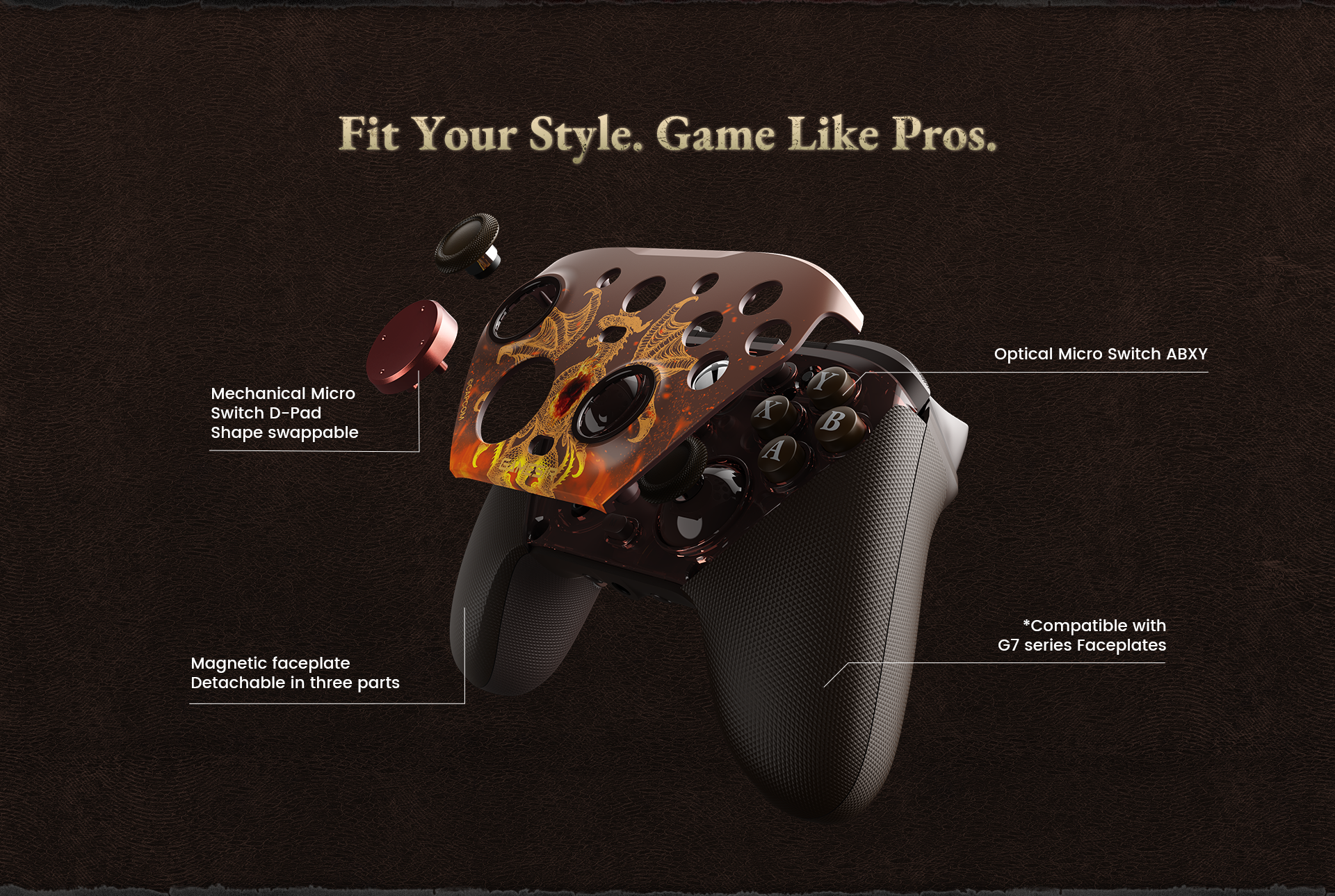 1. Professional Customization & AestheticsThe controller is designed to be personalized both visually and functionally:Three-Part Magnetic Faceplate: The faceplate features exclusive Dragon's Dogma 2 artwork (depicting the Dragon and the heart). It is detachable in three separate magnetic parts, allowing for easy cleaning or mixing and matching.G7 Series Compatibility: It remains compatible with standard Gamesirs G7 series faceplates, offering a wide range of aesthetic options.Shape-Swappable D-Pad: The D-pad uses Mechanical Micro Switches for a crisp, clicky feel and allows you to swap between different shapes (e.g., cross vs. circular) to suit your preference for action or fighting games.2. Ultra-Fast Optical & Mechanical ButtonsTo match its internal speed, the controller uses premium switch technology for every press:Optical Micro Switch ABXY: These buttons use light-based actuation rather than physical contact, providing near-instant triggers and significantly higher durability than traditional rubber dome buttons.Tactile Feedback: Every button press provides a sharp, 