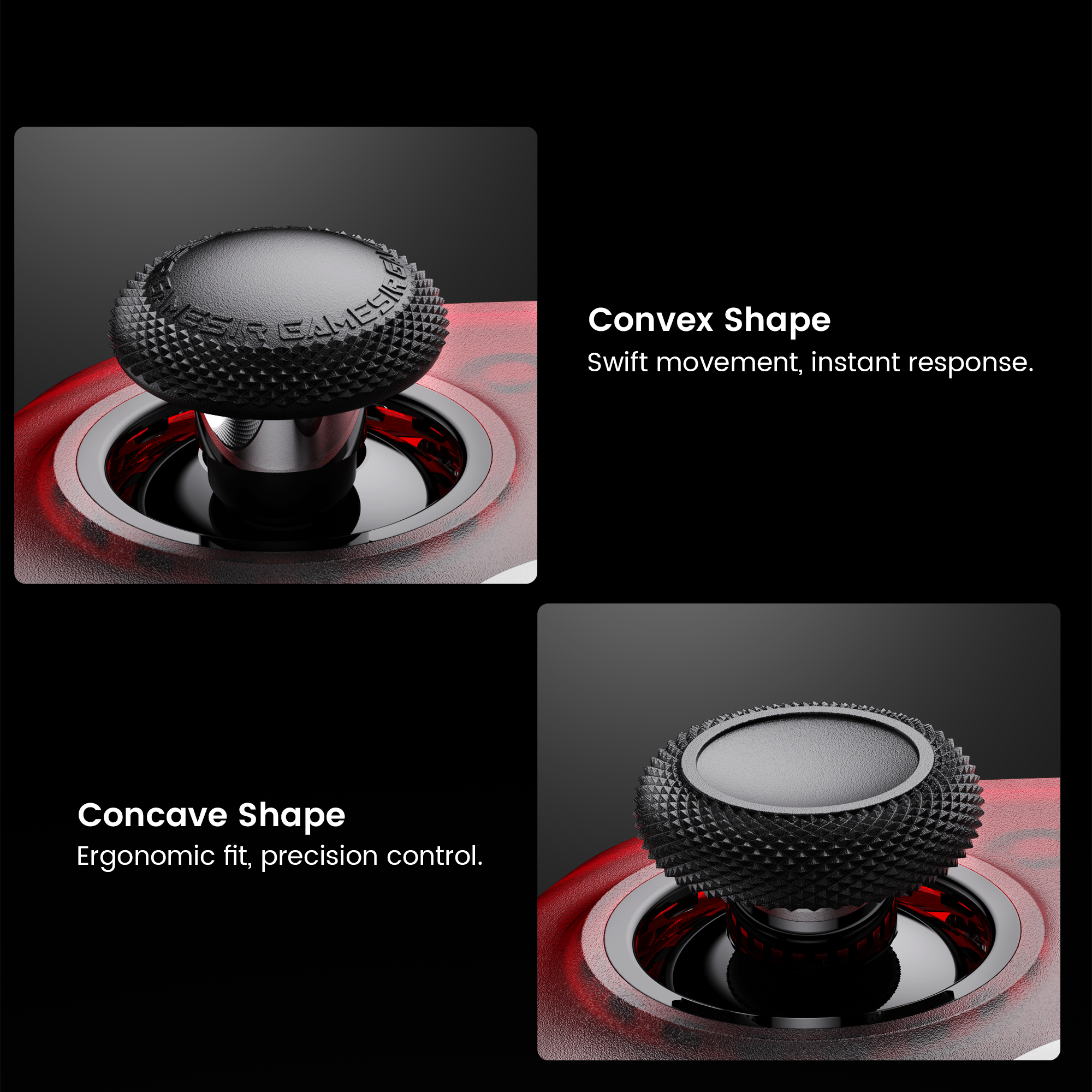 The Gamesirs Detachable Joystick Caps  offer two distinct profiles to enhance your gameplay: the Convex Shape is designed for swift movement and instant response, while the Concave Shape provides an ergonomic fit for precision control. This set includes three pairs of caps in various heights and shapes, ensuring a tailored experience specifically for the Gamesirs G7 Pro Series and Cyclone 2 controllers.